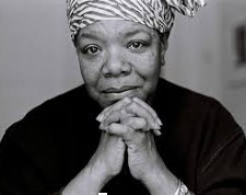 Maya Angelou